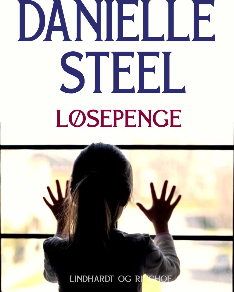 Løsepenge - Danielle Steel - Bog