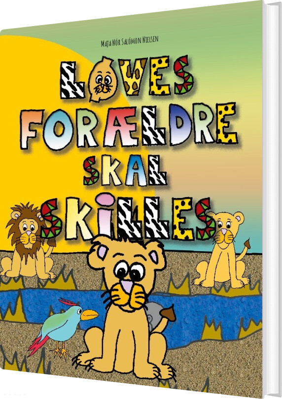 Billede af Løves Forældre Skal Skilles - Maja Nór Salómon Nielsen - Bog