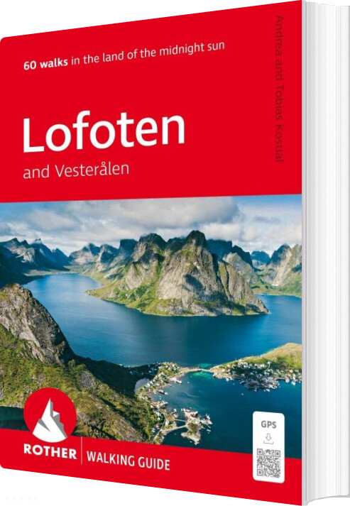 Lofoten And Vesterålen: 60 Walks, Rother Walking Guide - English book