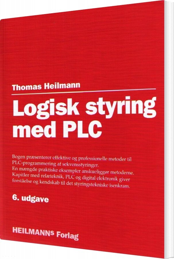 Logisk Styring Med Plc - Thomas Heilmann - Bog