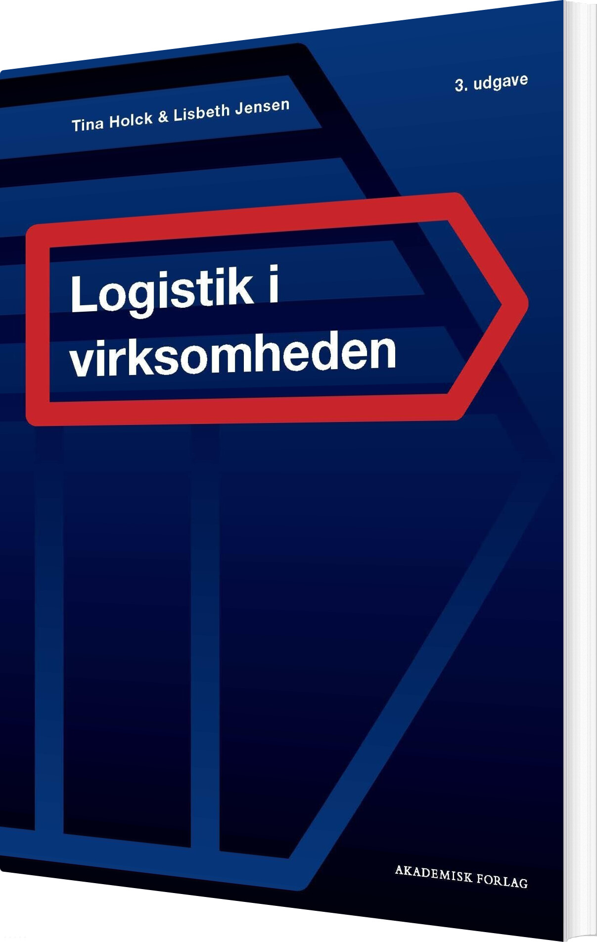 Logistik Og Supply Chain Management I Virksomheden - Lisbeth Jensen - Bog