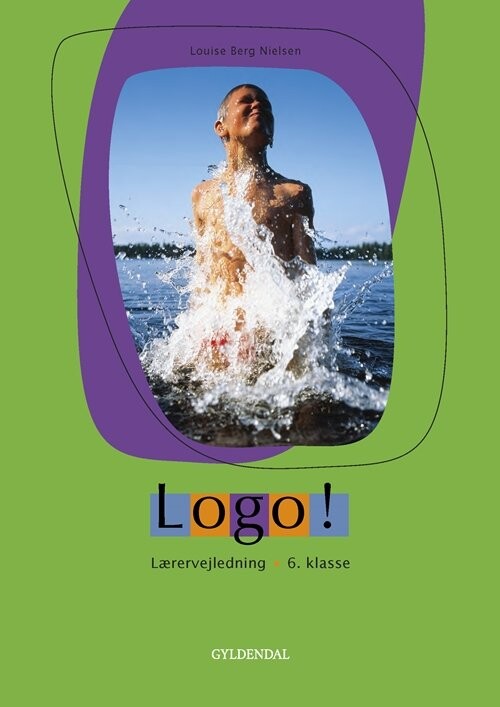 Logo! 6. Kl - Louise Berg Jensen - Bog