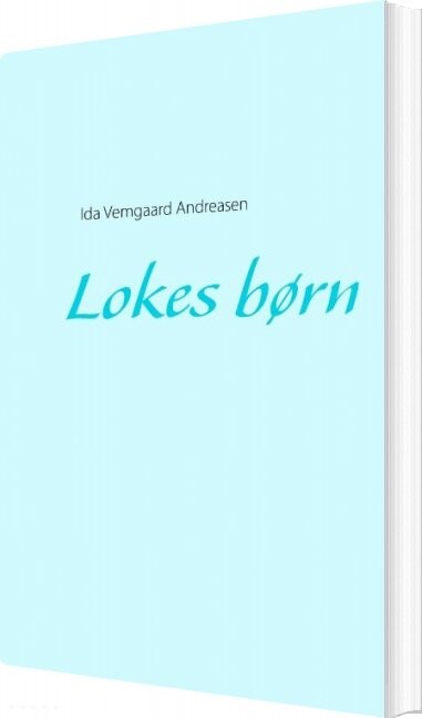 Billede af Lokes Børn - Ida Vemgaard Andreasen - Bog
