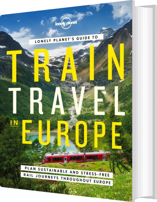 Lonely Planet's Guide To Train Travel In Europe - Lonely Planet - English Book