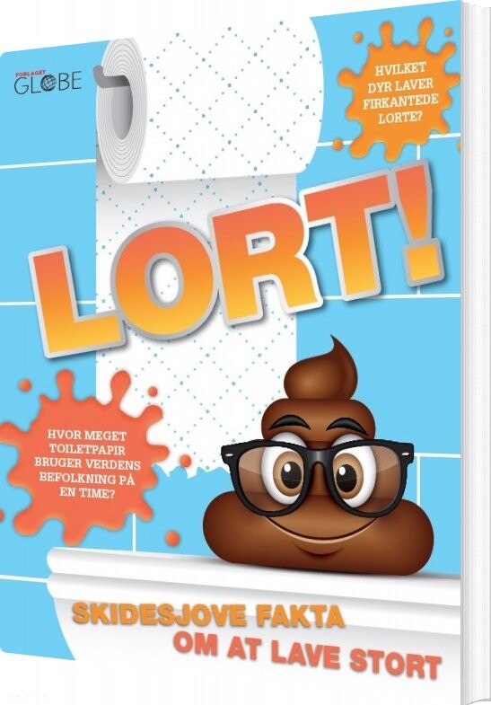Billede af Lort! Skidesjove Fakta Om At Lave Stort - Diverse - Bog