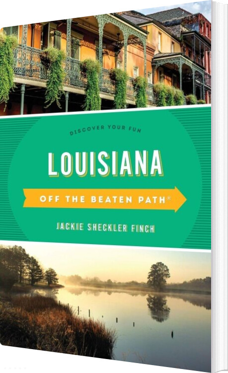Billede af Louisiana Off The Beaten Path: Discover Your Fun - Jackie Sheckler Finch - English Book