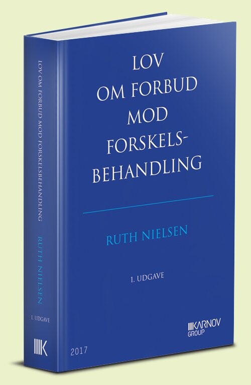 Lov Om Forbud Mod Forskelsbehandling Med Kommentarer - Ruth Nielsen - Bog