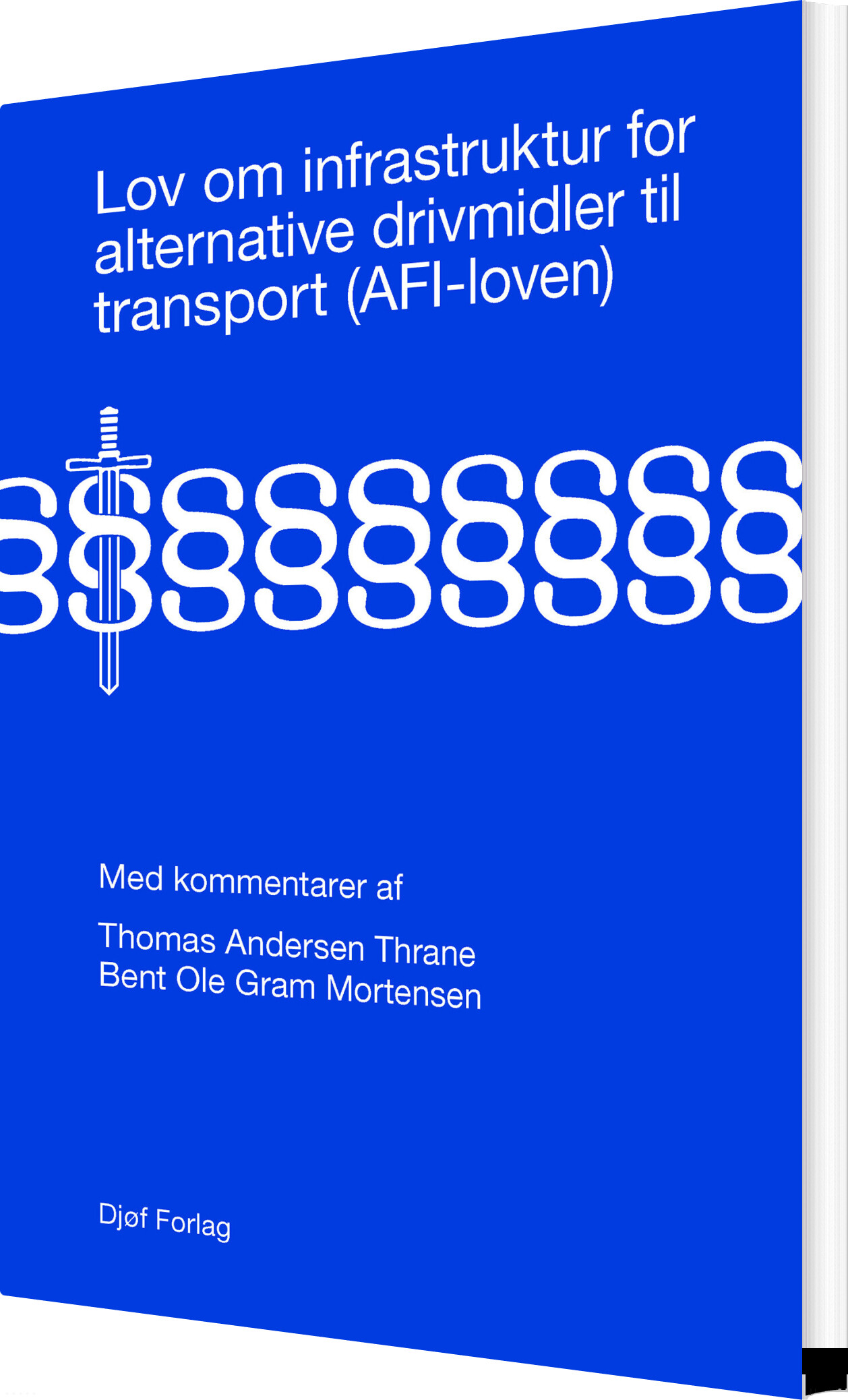 Lov Om Infrastruktur For Alternative Drivmidler Til Transport Afi Loven Bent Ole Gram Mortensen Bog