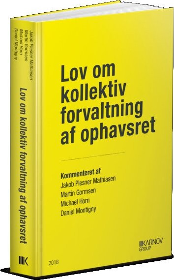 Lov Om Kollektiv Forvaltning Af Ophavsret - Jakob Plesner Mathiasen - Bog