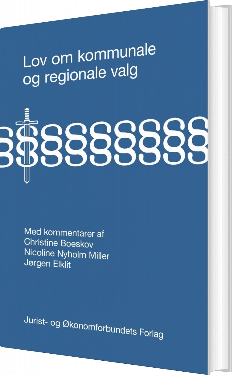 Lov Om Kommunale Og Regionale Valg - Jørgen Elklit - Bog