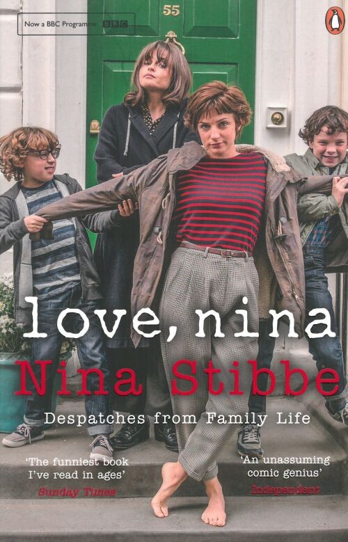 Love, Nina: Despatches From Family Life - Nina Stibbe - English Book