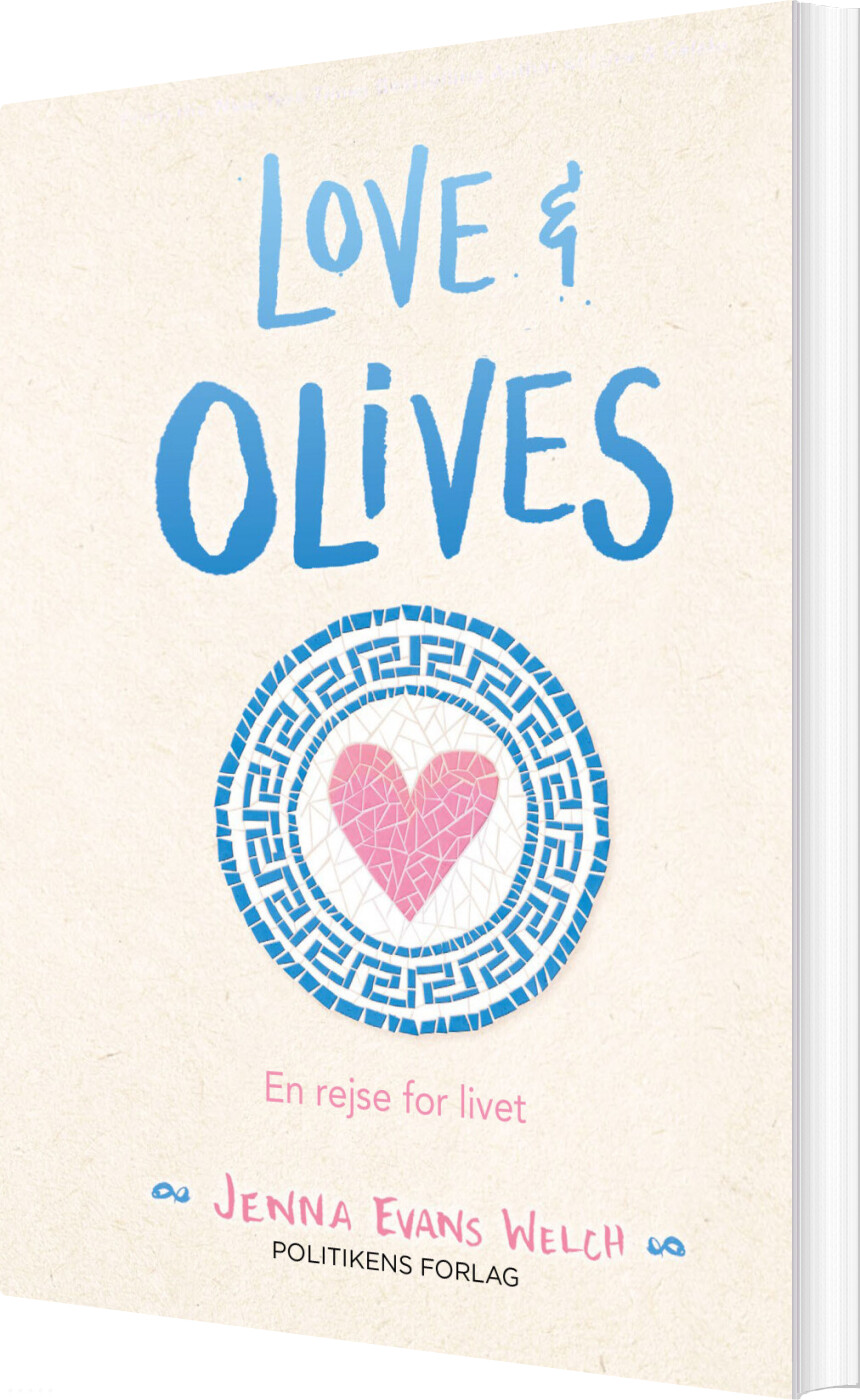 Billede af Love & Olives - En Rejse For Livet - Jenna Evans Welch - Bog