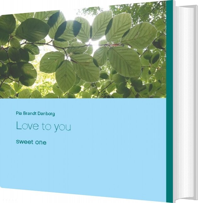 Billede af Love To You - Pia Brandt Danborg - English Book