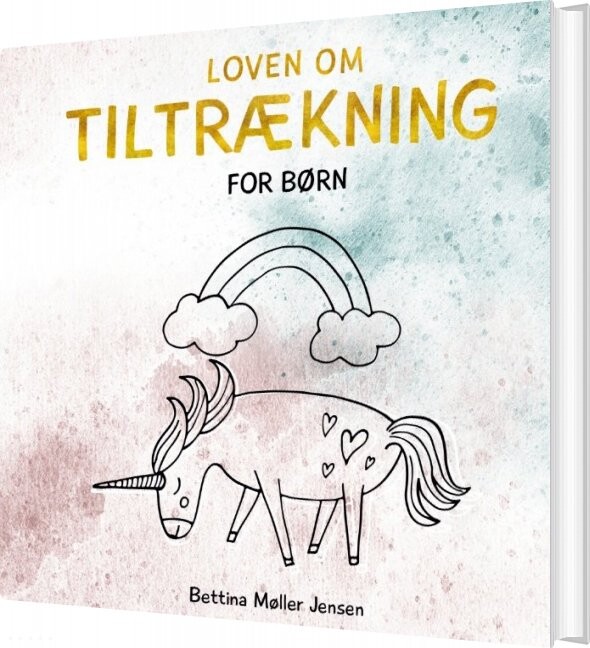 Billede af Loven Om Tiltrækning For Børn - Bettina Møller Jensen - Bog