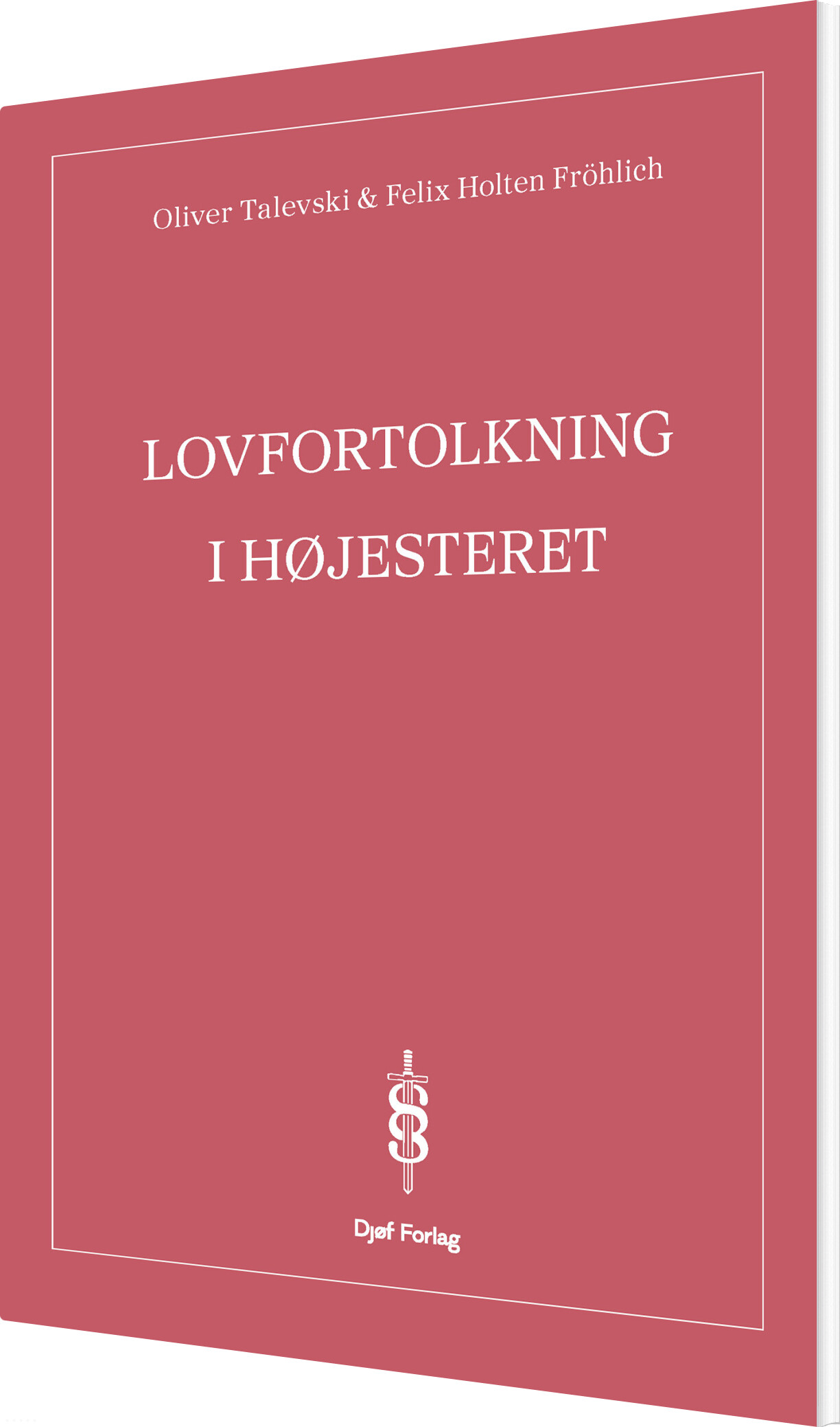Lovfortolkning I Højesteret - Oliver Talevski - Bog