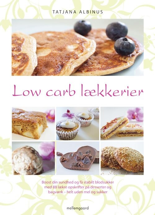 Low Carb Lækkerier - Tatjana Albinus - Bog