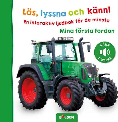 Läs, Lyssna Och Känn! Mina Första Fordon - svensk Bog
