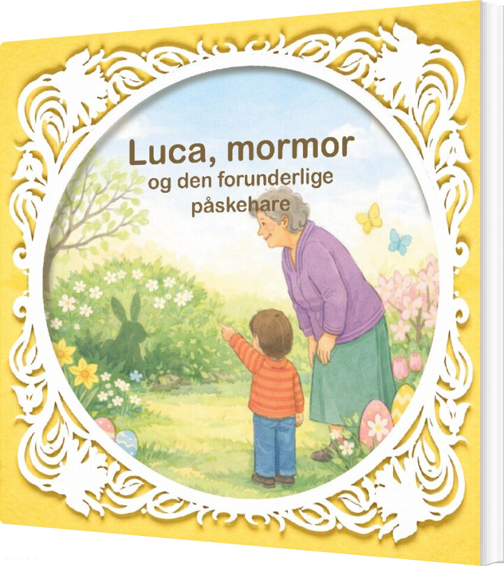 Luca, Mormor Og Den Forunderlige Påskehare - Bettina Møller Jensen - Bog