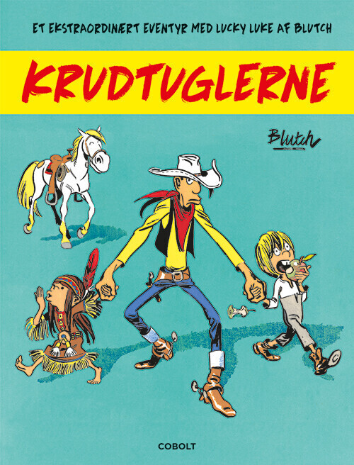 Lucky Luke: Krudtuglerne - Et Ekstraordinært Eventyr - Blutch - Bog