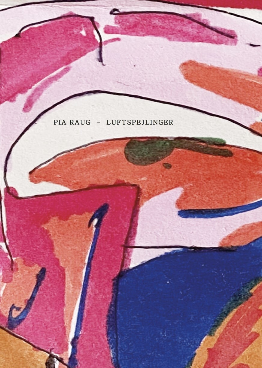 Billede af Luftspejlinger - Pia Raug - Bog