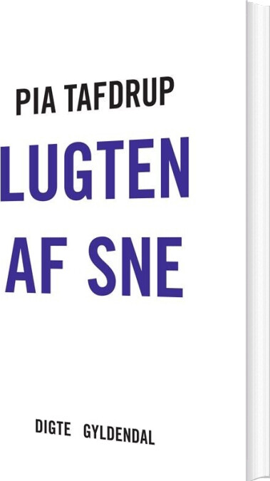 Lugten Af Sne - Pia Tafdrup - Bog