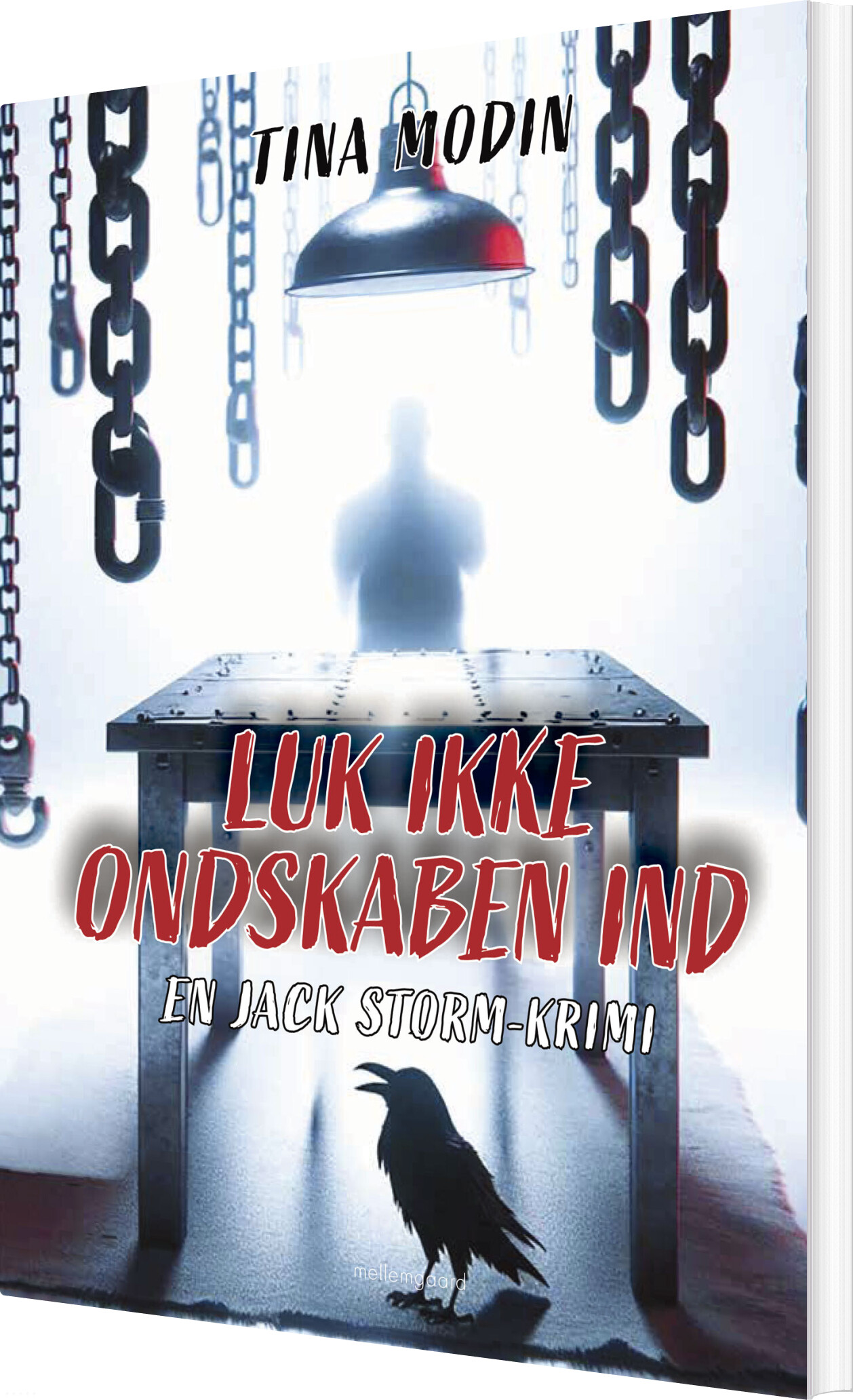 Luk Ikke Ondskaben Ind - Tina Modin - Bog