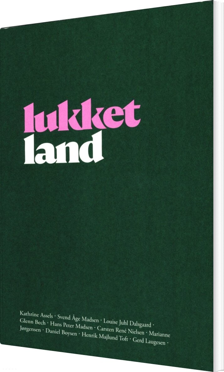 Billede af Lukket Land - Kathrine Assels Svend åge Madsen Louise Juhl Dalsgaard Glenn Bech Hans Peter Madsen Carsten René Nielsen Marianne