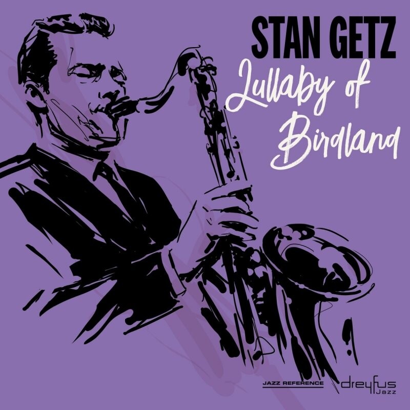 Stan Getz - Lullaby Of Birdland - CD