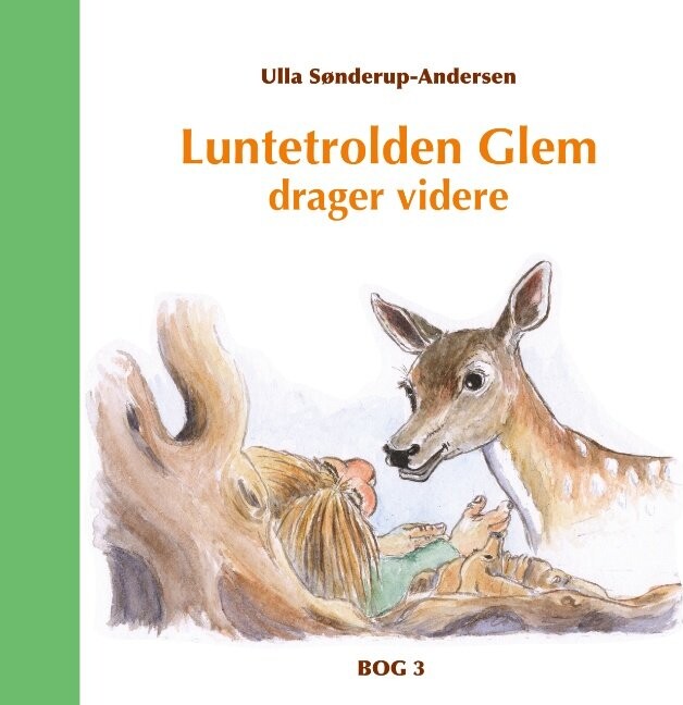 Billede af Luntetrolden Glem Drager Videre - Ulla Sønderup-andersen - Bog