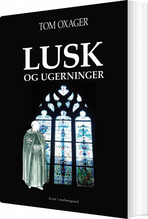 Lusk Og Ugerninger - Tom Oxager - Bog