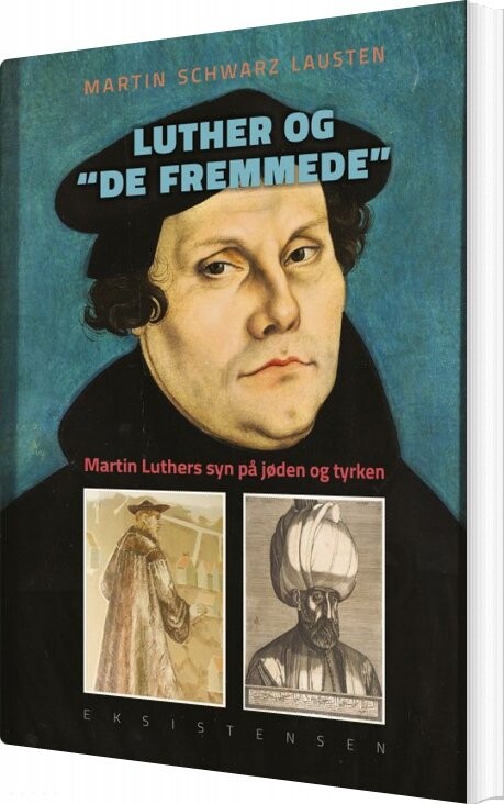 Billede af Luther Og De Fremmede - Martin Schwarz Lausten - Bog