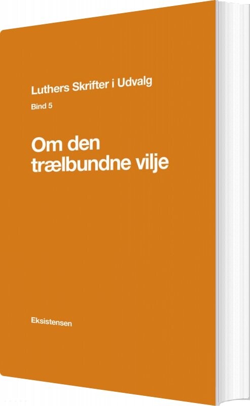 Luthers Skrifter I Udvalg. Bind 5 - Ellen A. Madsen - Bog