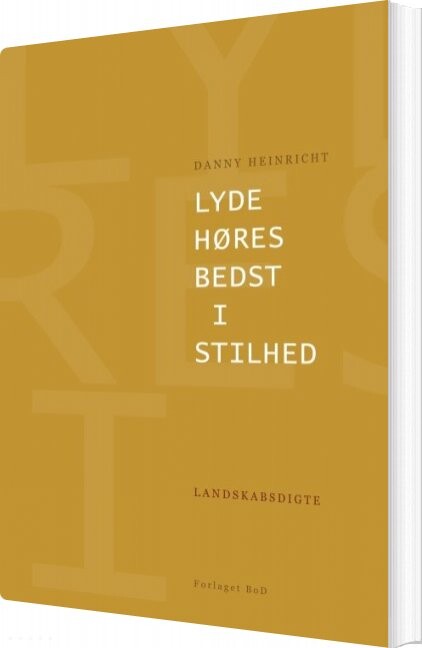 Billede af Lyde Høres Bedst I Stilhed - Danny Heinricht - Bog