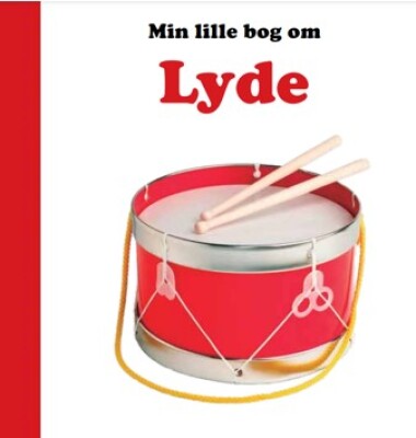Min Lille Bog Om Lyde - Bog