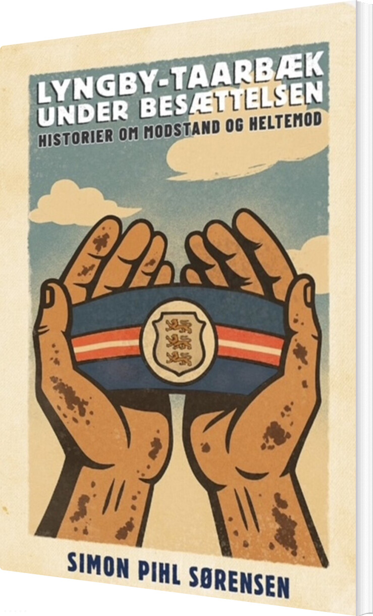 Lyngby-taarbæk Under Besættelsen - Simon Pihl Sørensen - Bog