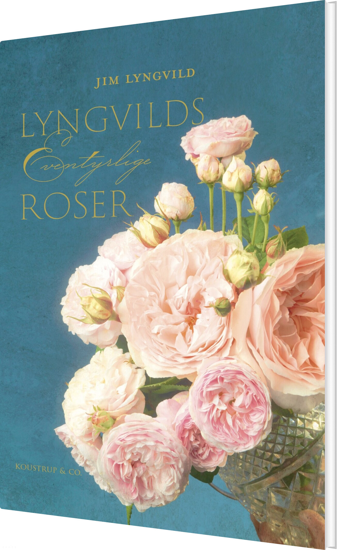 Lyngvilds Eventyrlige Roser - Charlotte Lindhardt - Bog