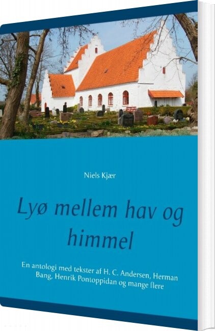 Billede af Lyø Mellem Hav Og Himmel - Niels Kjær - Bog