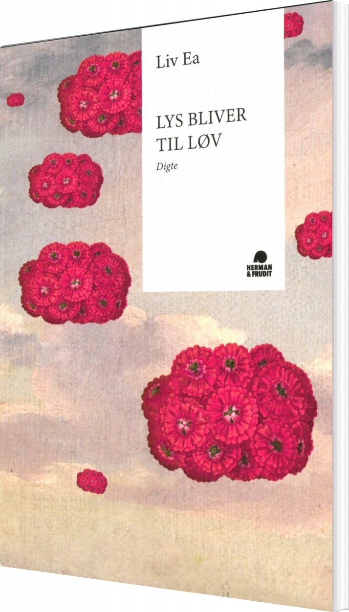 Billede af Lys Bliver Til Løv - Liv Ea - Bog