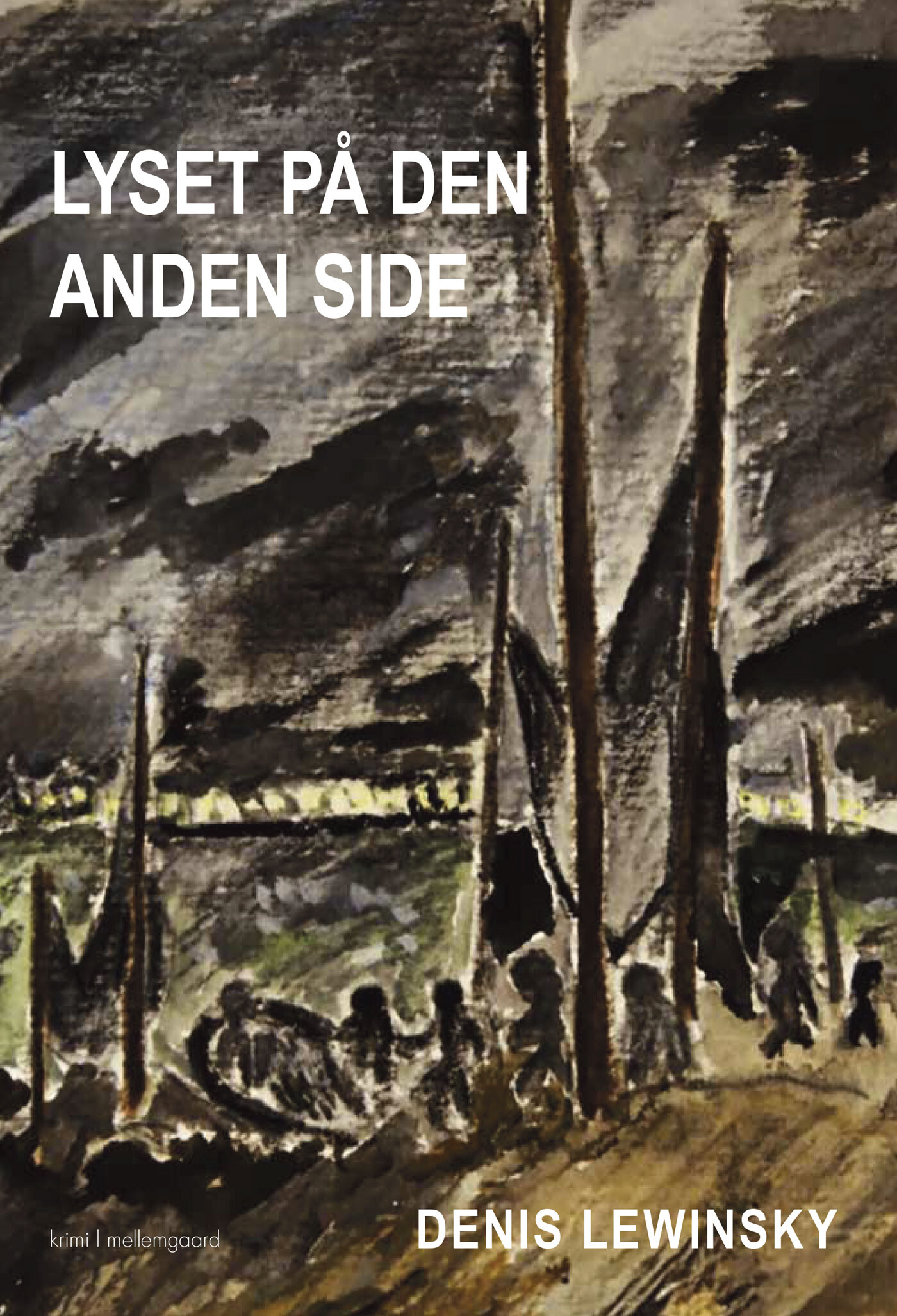 Lyset På Den Anden Side - Denis Lewinsky - Bog
