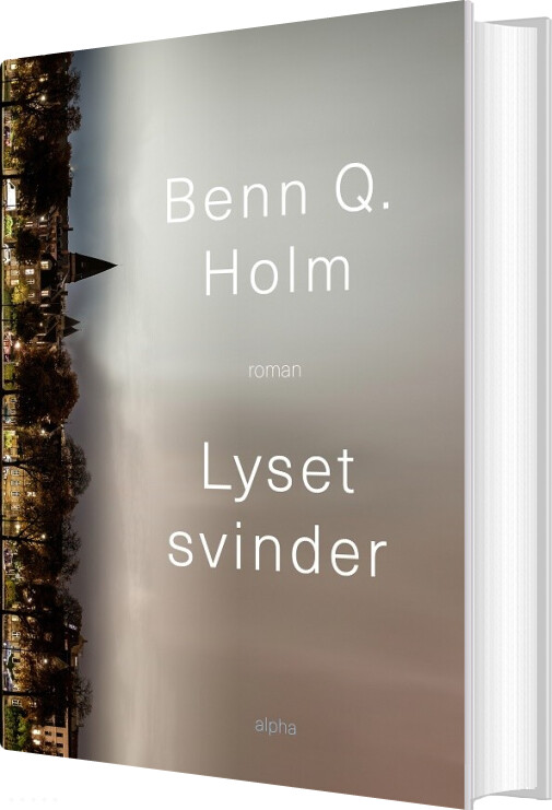 Billede af Lyset Svinder - Benn Q. Holm - Bog