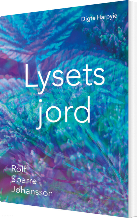 Billede af Lysets Jord - Rolf Sparre Johansson - Bog