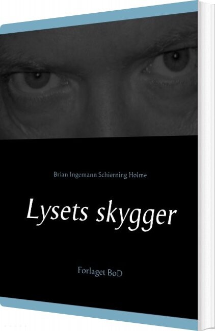 Billede af Lysets Skygger - Brian Ingemann Schierning Holme - Bog