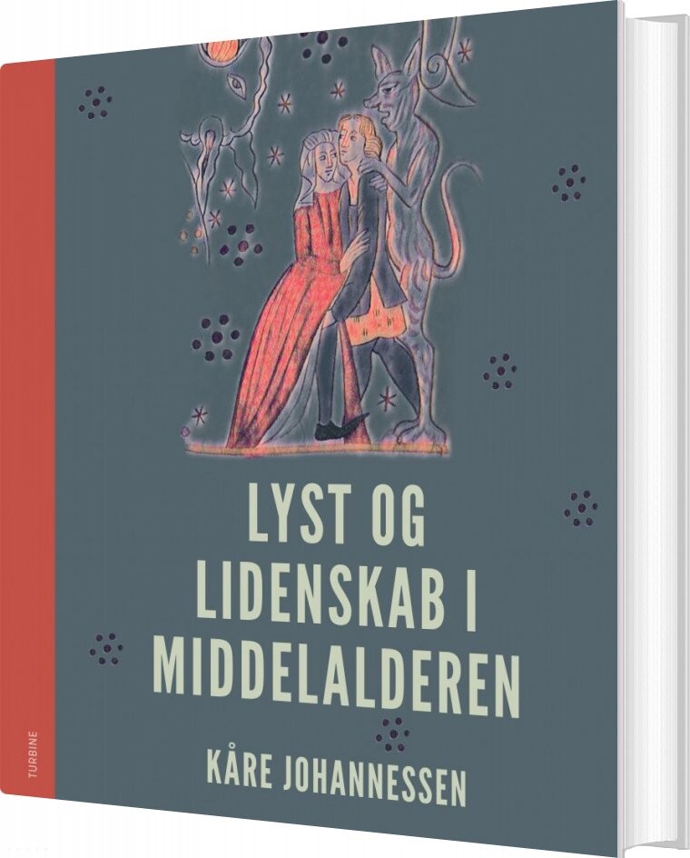Billede af Lyst Og Lidenskab I Middelalderen - Kåre Johannessen - Bog