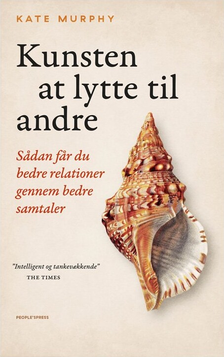 Billede af Kunsten At Lytte Til Andre - Kate Murphy - Bog