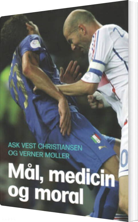 Mål, Medicin Og Moral - Verner Møller - Bog