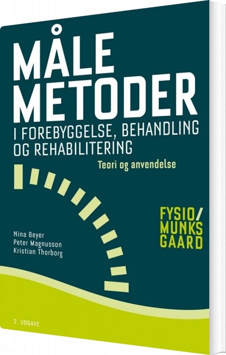 Målemetoder I Forebyggelse, Behandling Og Rehabilitering - Nina Beyer - Bog