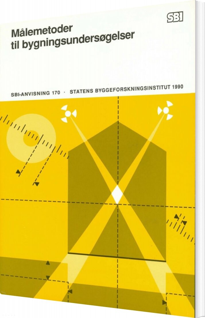 Sbi-anvisning 170 - Målemetoder Til Bygningsundersøgelser - Erik Brandt - Bog