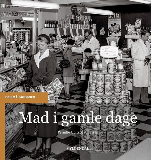 Billede af Mad I Gamle Dage - Pernille Obitz Mathiessen - Bog