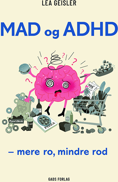 Mad Og Adhd - Lea Geisler - Bog