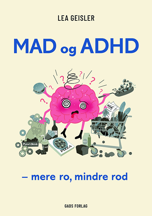 Mad Og Adhd - Lea Geisler - Bog - Gads Forlag